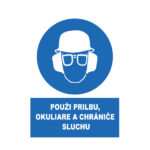 Použi prilbu, okuliare a chrániče sluchu text