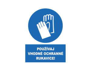 pouzivaj vhodne ochranne rukavice text 1