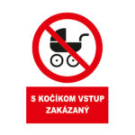 S kočíkom vstup zakázaný